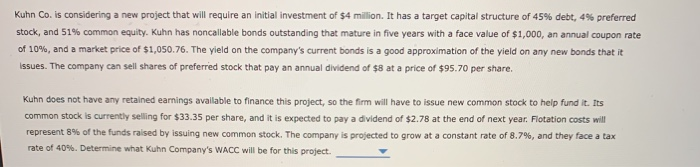  Kuhn Co. is considering a new project that will require an