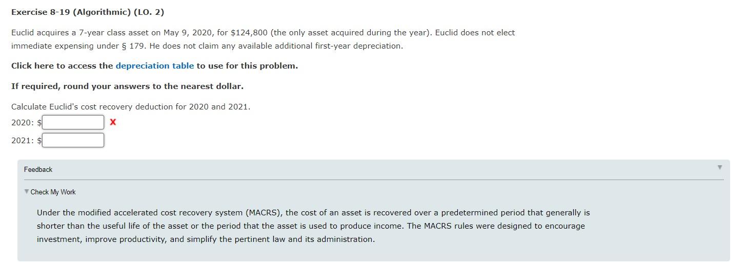 Exercise 8-19 (Algorithmic) (LO. 2) Euclid acquires a 7-year class asset