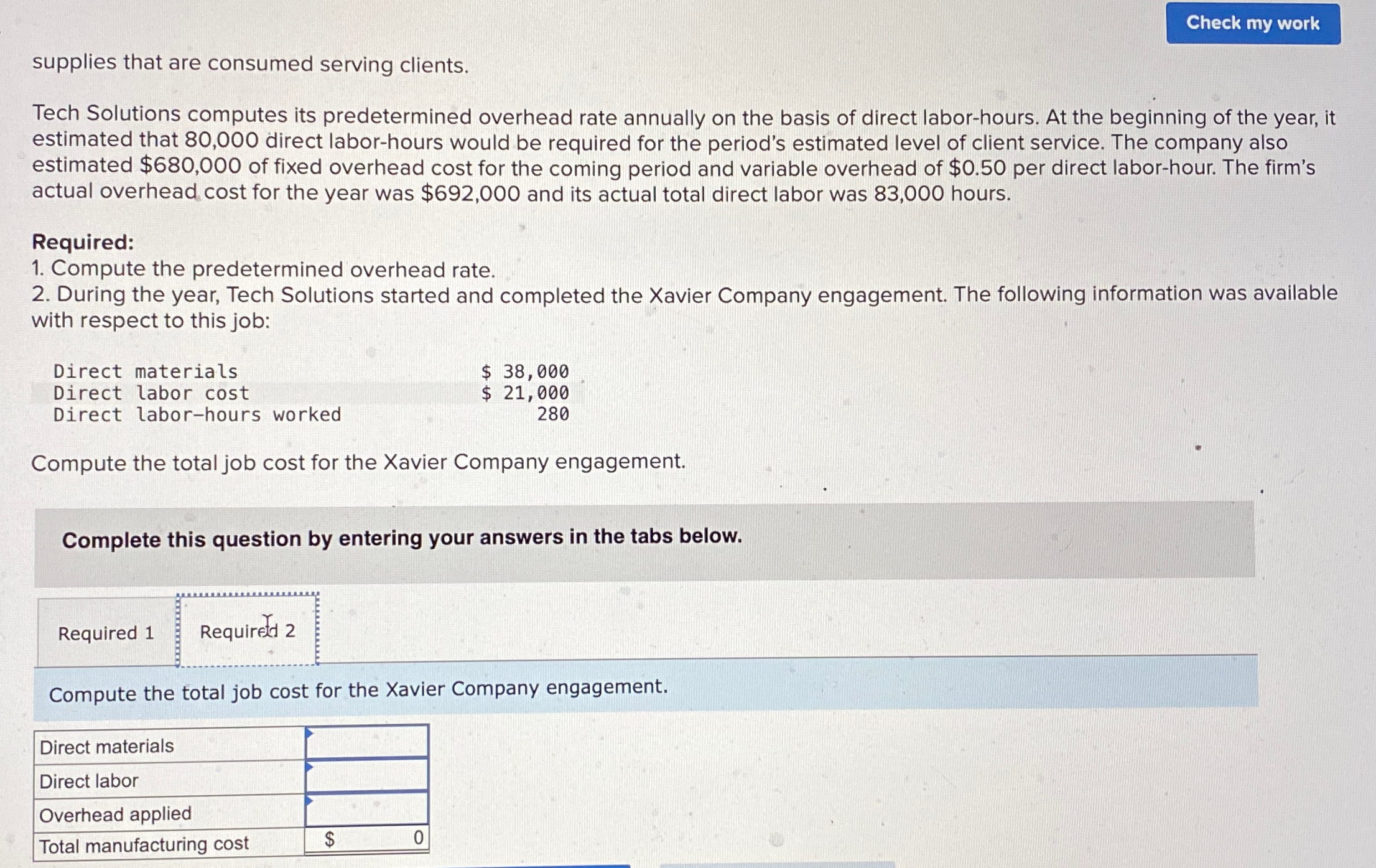  supplies that are consumed serving clients. Tech Solutions computes its predetermined