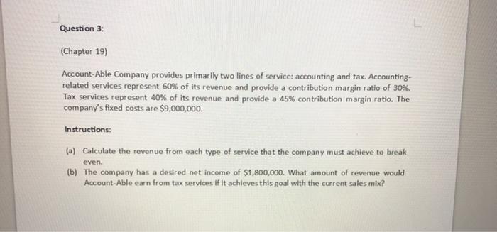 sells for $50 and has variable costs of $30; Potent sells for