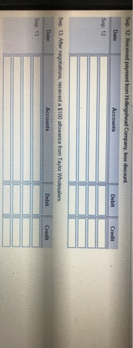 of inventory from September 3 purchase. 8 Sold merchandise inventory to Hollingshead