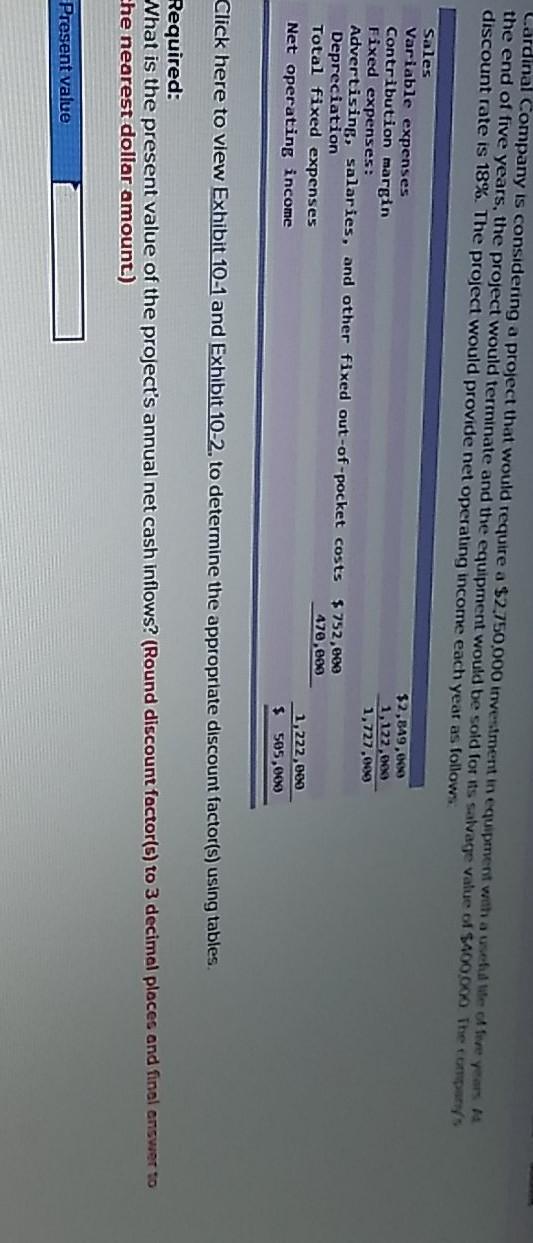 Lardinal Company is considering a project that would require a $2.750.000
