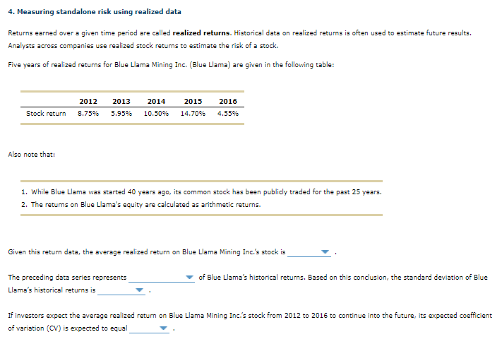  4. Measuring standalone risk using realized data Returns earned over a
