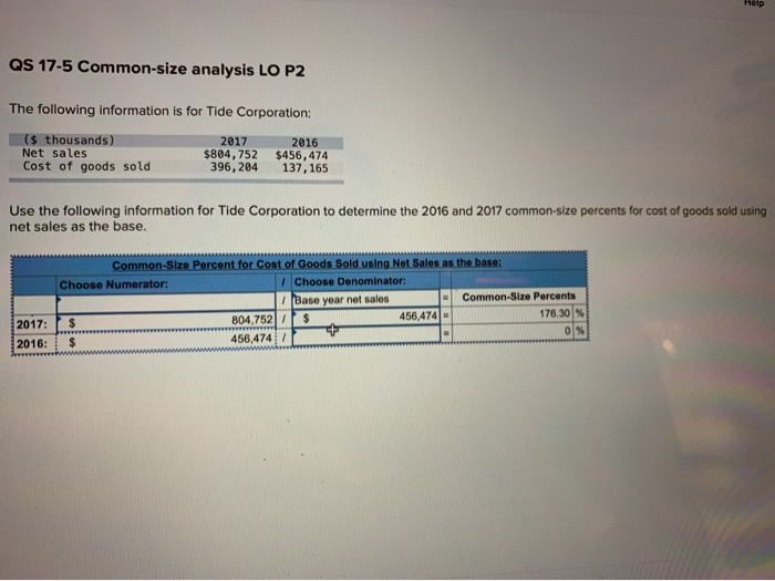  Help QS 17-5 Common-size analysis LO P2 The following information is