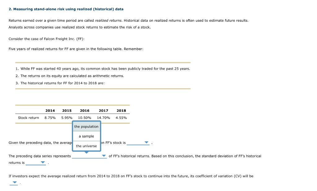  2. Measuring stand-alone risk using realized (historical) data Returns earned over