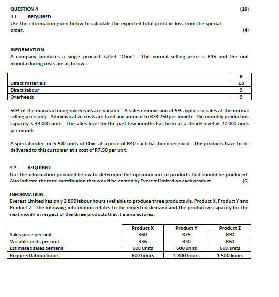  QUESTION 4 4.1 REQUIRED Use the information given below to calculate