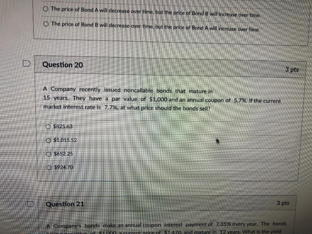 The price of Bond A will decrease over time, but the