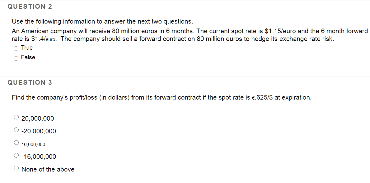  QUESTION 2 Use the following information to answer the next two