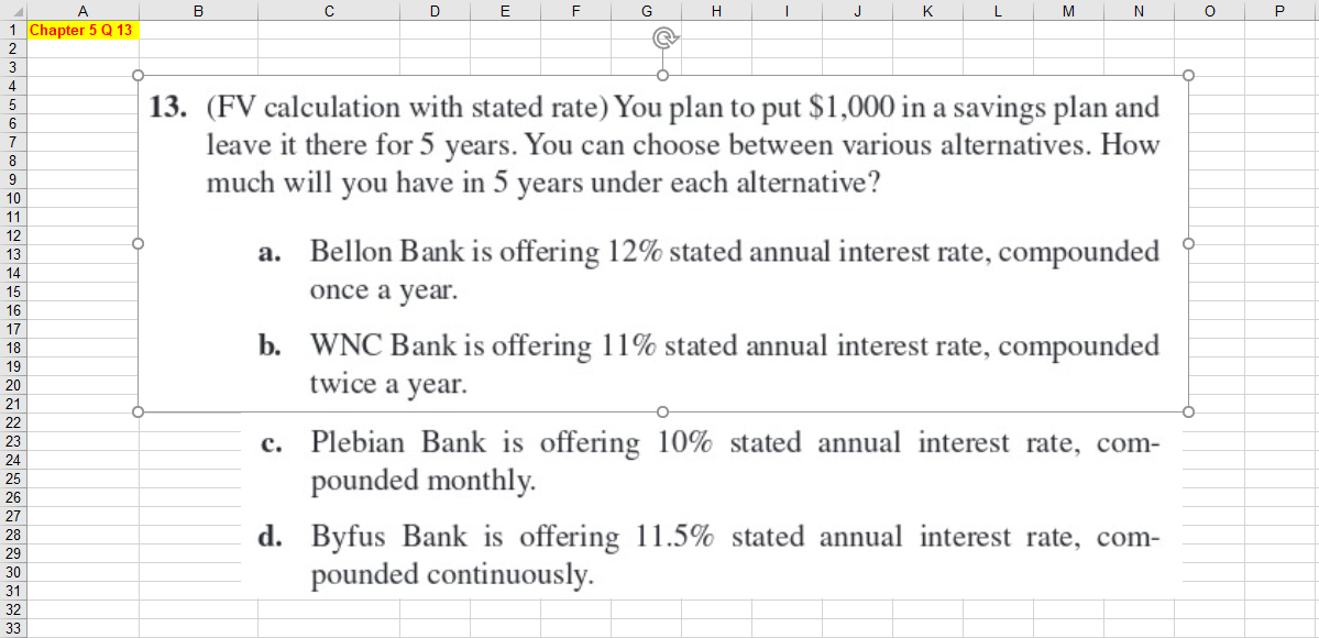 Problem solved in excel only! Rating will be given. B D E