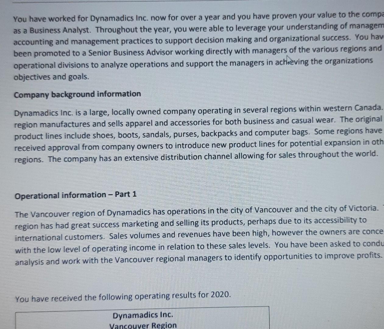You have worked for Dynamadics Inc. now for over a year
