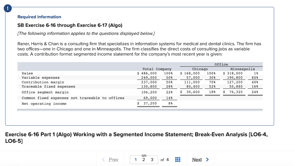  ! Required information SB Exercise 6-16 through Exercise 6-17 (Algo) (The