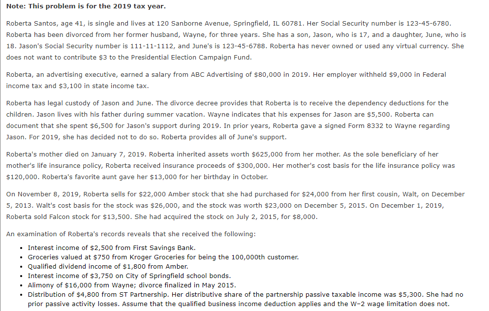  Note: This problem is for the 2019 tax year. Roberta Santos,