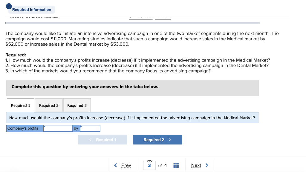 costs. A contribution format segmented income statement for the company's most recent