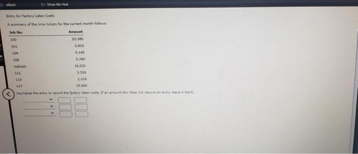  both for same question Show Me How Entry for Factory laber