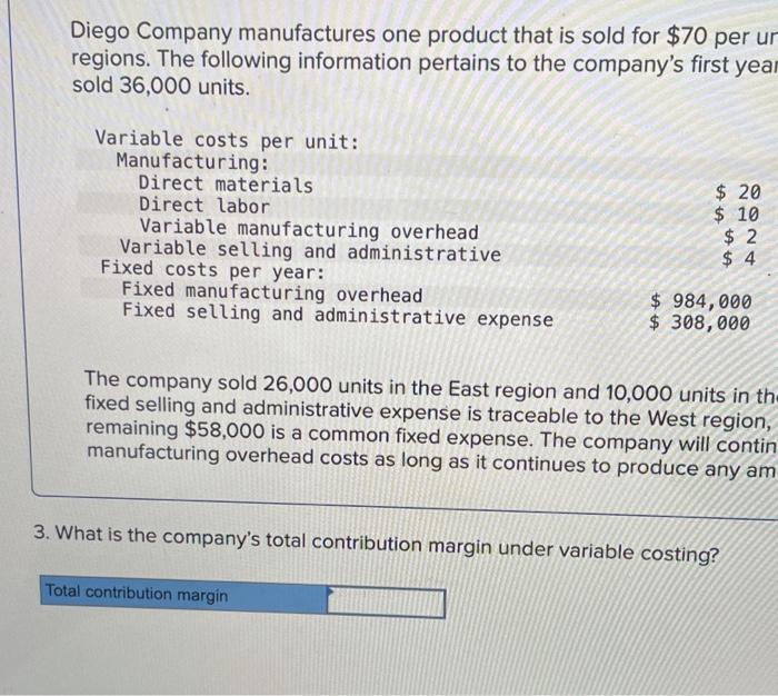 that is sold for $70 per unit in two geographic regions-the East