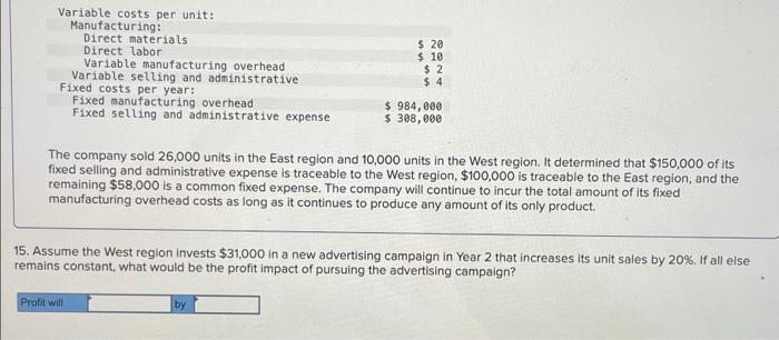 produce any amount of its only product Required: 1. What is the
