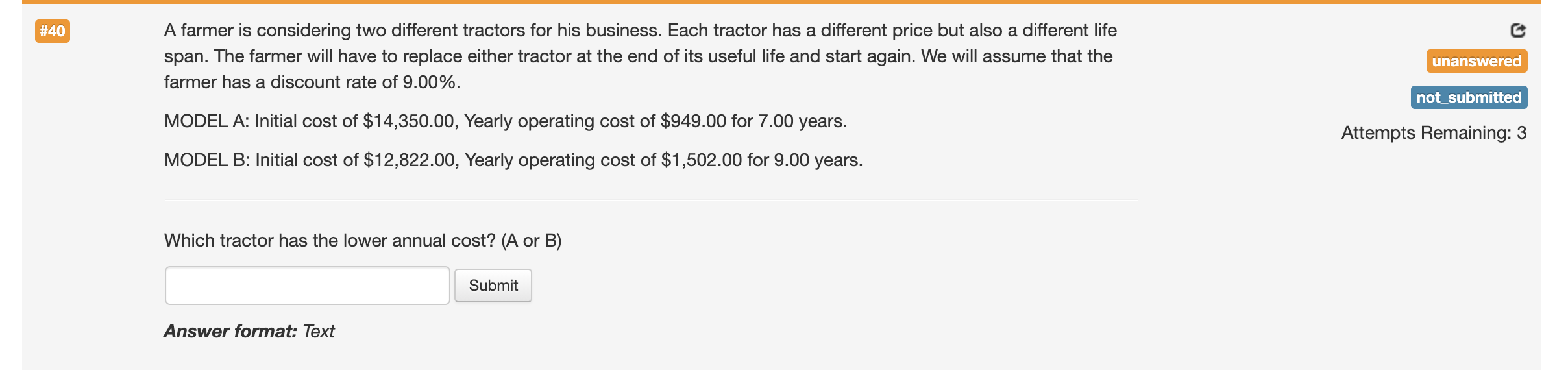  #40 A farmer is considering two different tractors for his business.