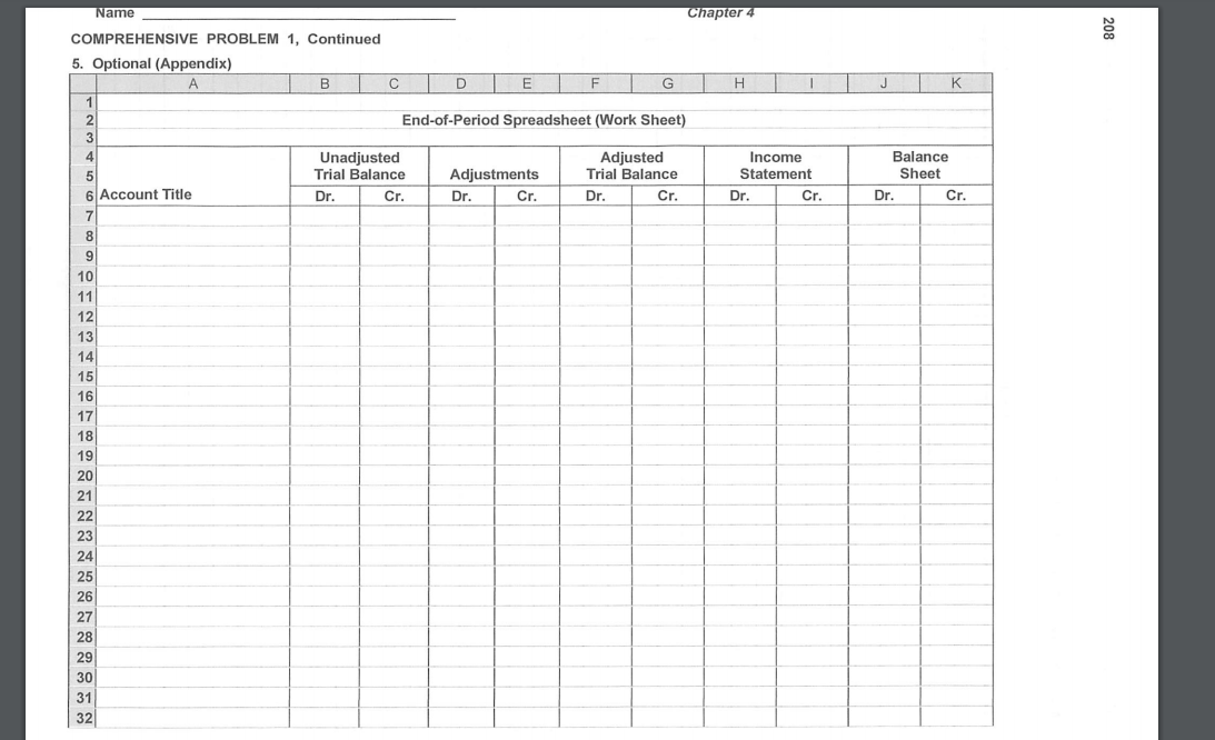 Please help with End-of-period spreadsheet Name 208 Chapter 4 COMPREHENSIVE PROBLEM 1,