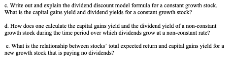  c. Write out and explain the dividend discount model formula for