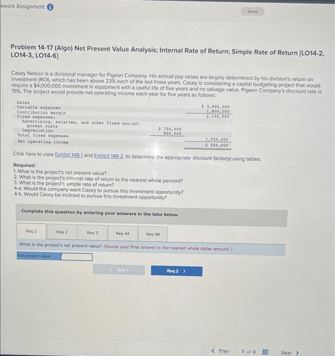  lework Assignment Saved Problem 14-17 (Algo) Net Present Value Analysis; Internal