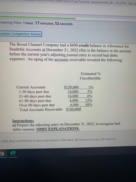 B) Assume the same facts above expect that the allowance for
