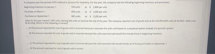  400 units Acompany uses the per lodic Fifo method to a