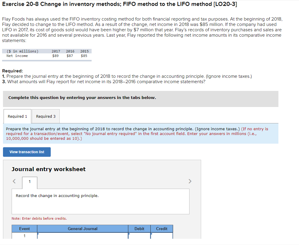  Exercise 20-8 Change in inventory methods; FIFO method to the LIFO