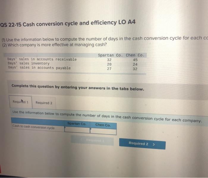  QS 22-15 Cash conversion cycle and efficiency LO A4 (1) Use