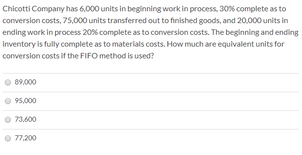  Chicotti Company has 6,000 units in beginning work in process, 30%