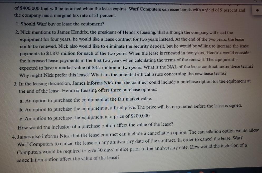 will be much appreciated. thank you. Mini Case The Decision to Lease