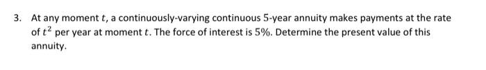  please help me with this question. 3. At any moment t,