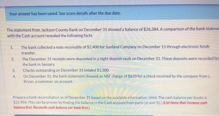 a balance of $26,384. A comparison of the bank statement with the