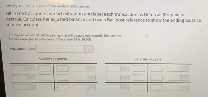Activity 4.a Activity 4.a - Using T-accounts to analyze Adjustments Fill in