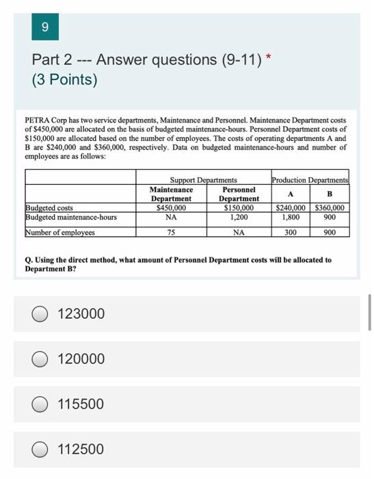  9 Part 2 --- Answer questions (9-11) * (3 Points) PETRA