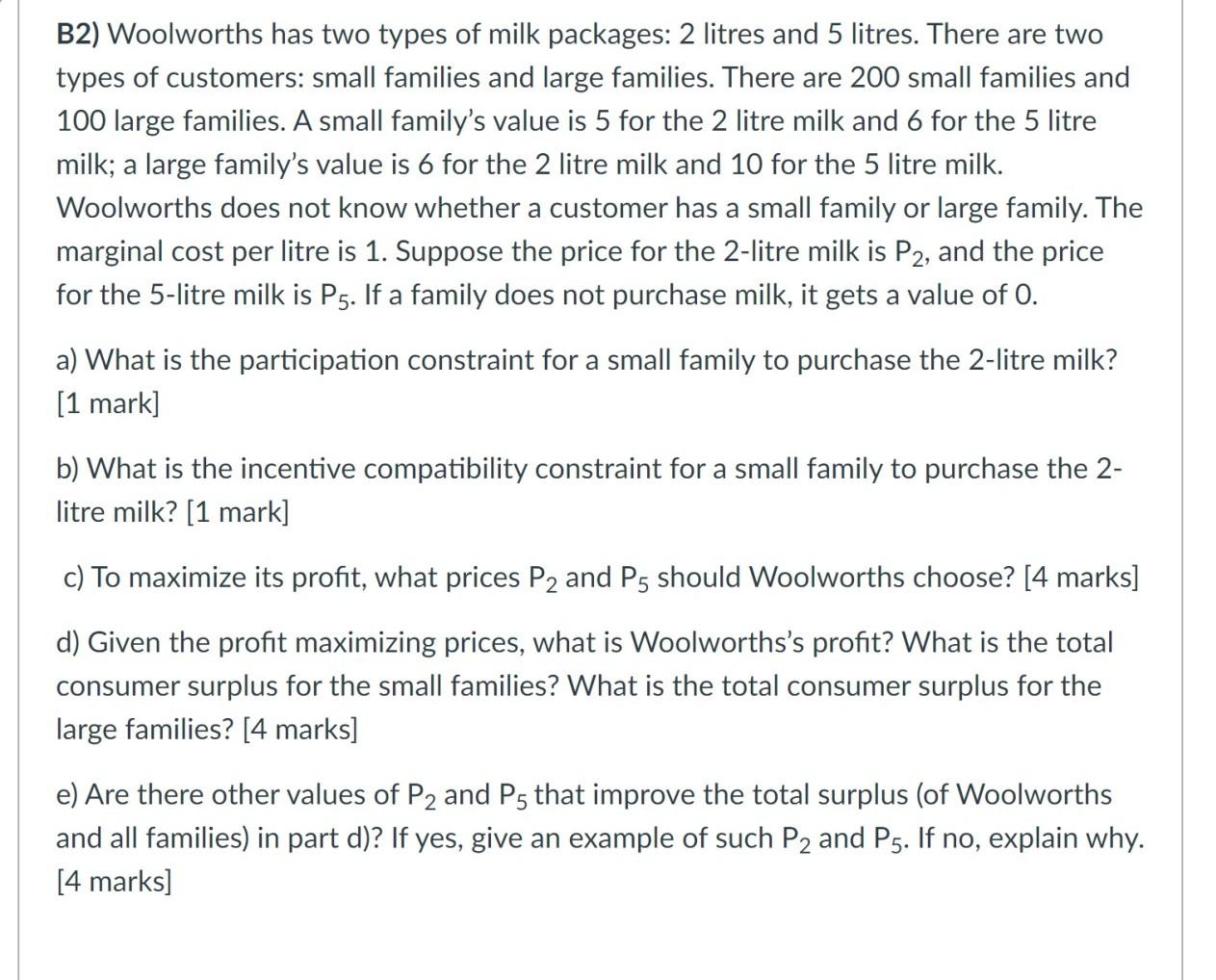  pls answer question e B2) Woolworths has two types of milk