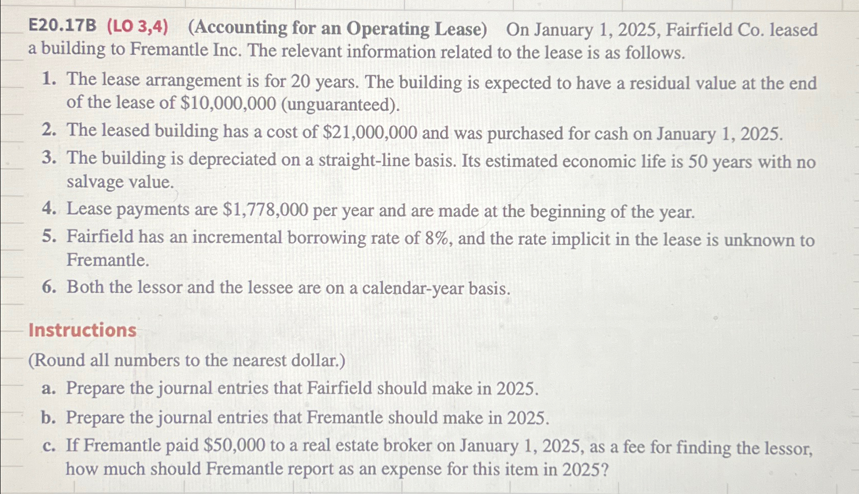  E20.17B (LO 3,4)(Accounting for an Operating Lease) On January 1,2025, Fairfield