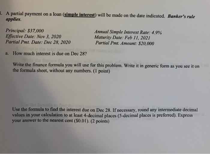  please answer all 3. A partial payment on a loan (simple