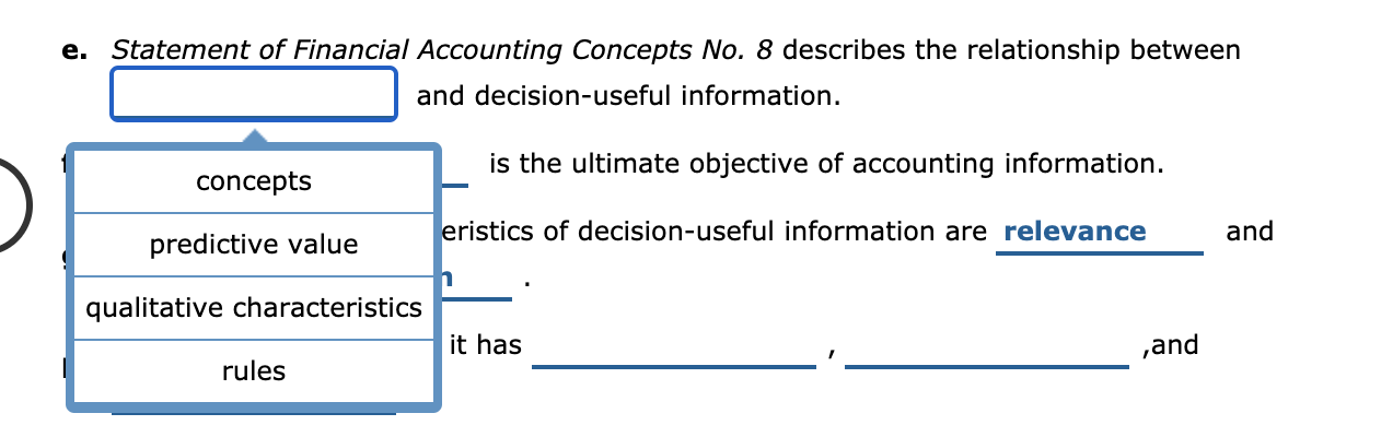 h. Information is relevant if it has decision usefulness, decision usefulness, qualitative