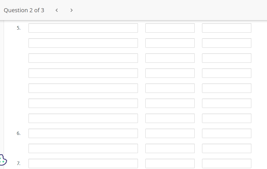 ) \end{tabular} & 536,000 & \\ \hline \end{tabular} Question 2 of 3