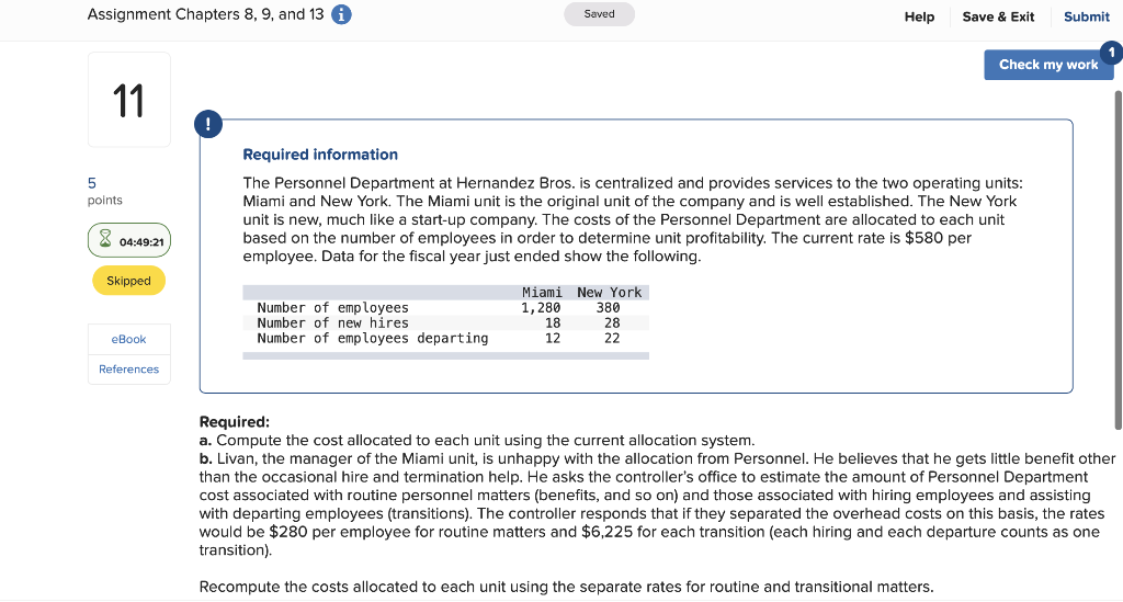 Assignment Chapters 8, 9, and 13 i Saved Help Save &