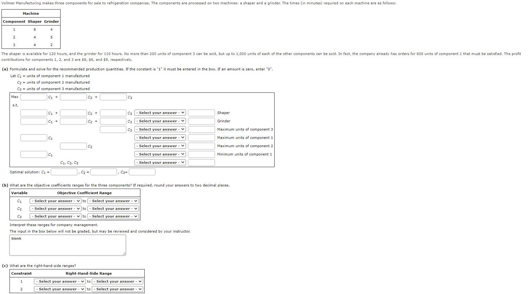  (d) If more time could be made available on the grinder,