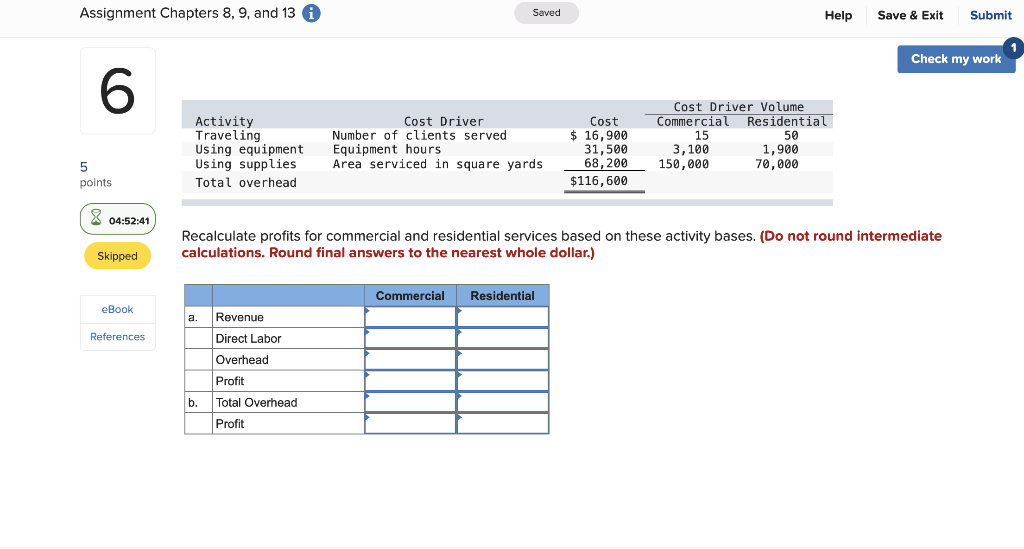 Exit Submit Check my work 6 Elite Lawn & Plowing (EL&P) is