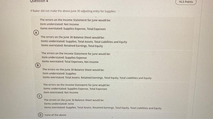  Question 4 16.5 Points 1 Baker did not make the above