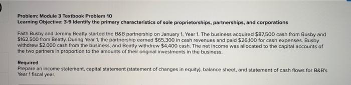  Problem: Module 3 Textbook Problem 10 Learning Objective: 3-9 Identify the