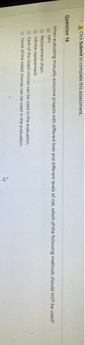  Click Submit to complete this assessment. Question 18 When evaluating mutually