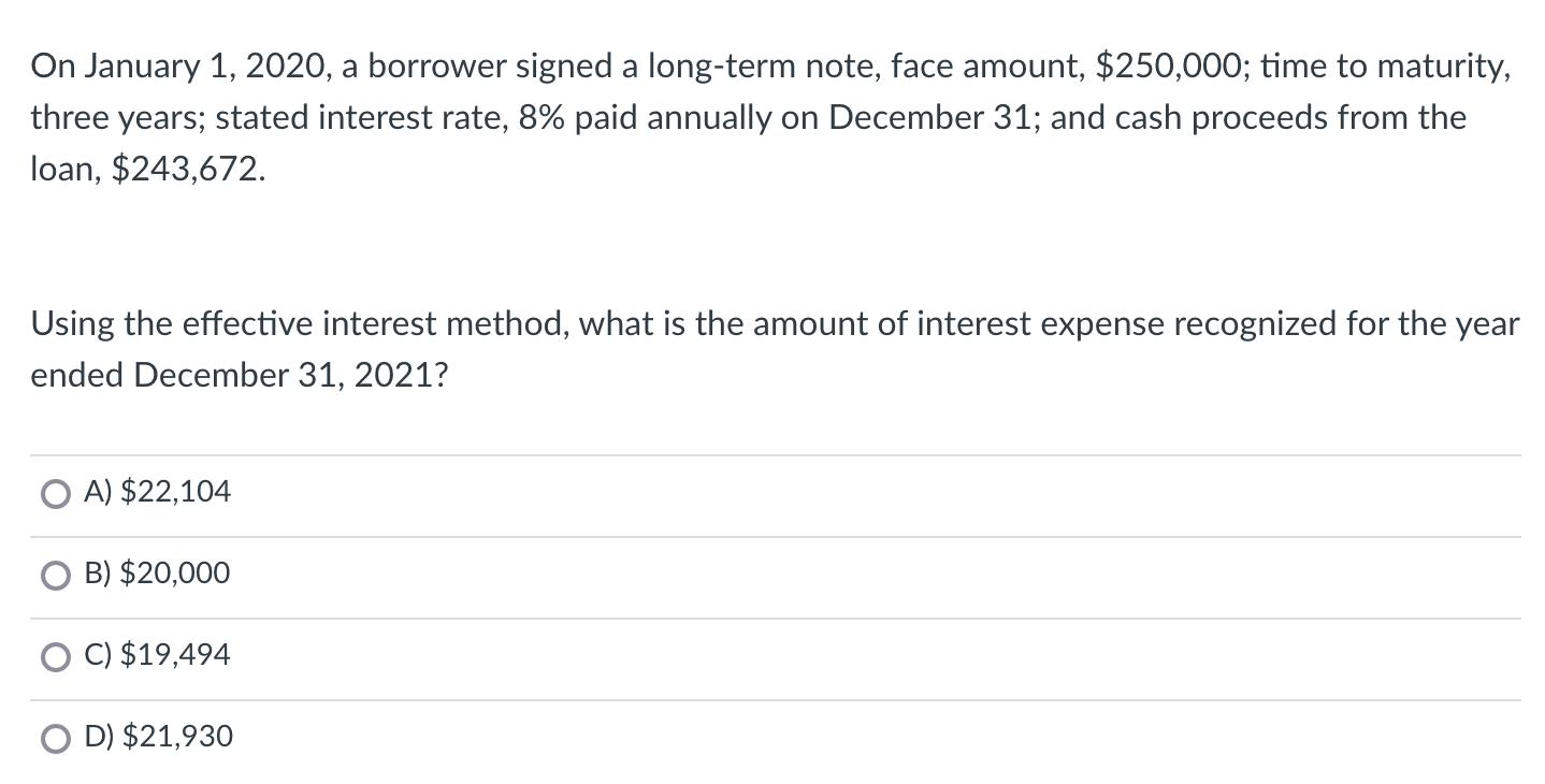 On January 1, 2020, a borrower signed a long-term note, face