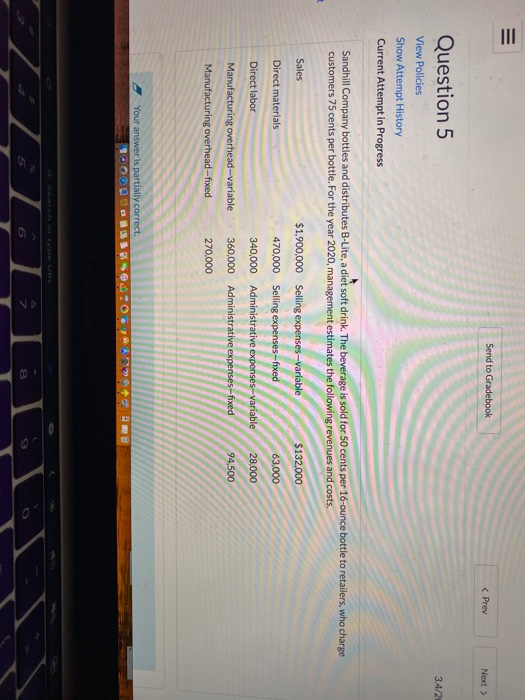  Answer all missing parts please Send to Gradebook 3.4/2 Question 5