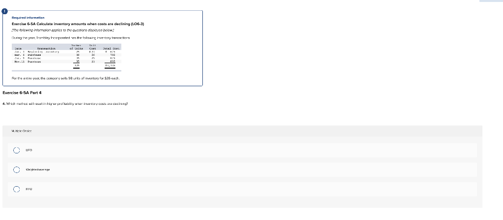 Required information Exercise 6-5A Calculate inventory amounts when costs are declining (LO6-3)