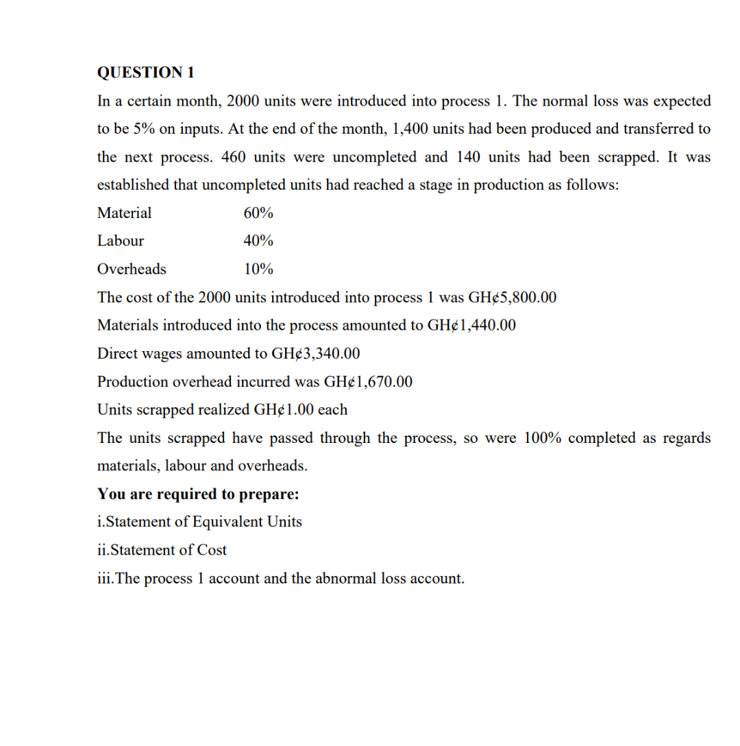  QUESTION 1 In a certain month, 2000 units were introduced into