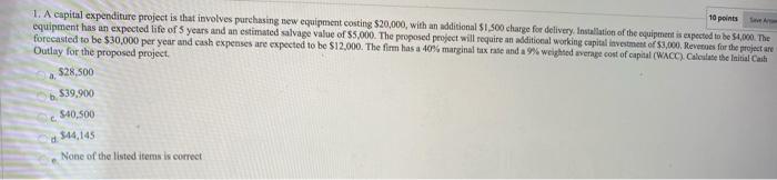  1. A capital expenditure project is that involves purchasing new equipment